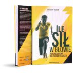 Zestaw: Jak zacząć biegać + Ile sił w głowie