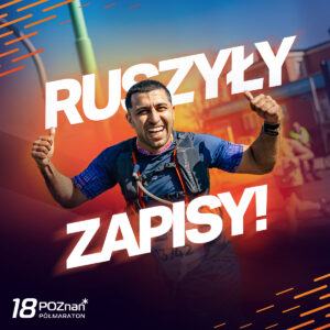 Ruszyły zapisy na 18. Poznań Półmaraton!