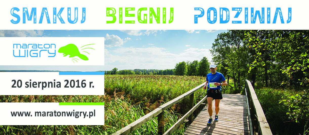 IV Maraton Wigry 2016 – Wigierski Park Narodowy zaprasza