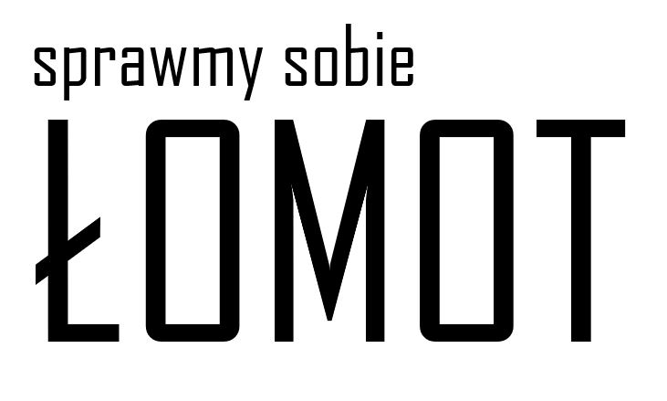 sprawmy sobie ŁOMOT — Łąck